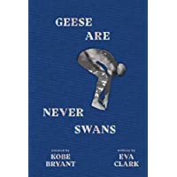Geese Are Never Swans
